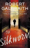 The Silkworm  Book 2 of the Cormoran Strike series, by Robert Galbraith cover image